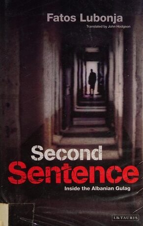 Second Sentence: Inside the Albanian Gulag — cover